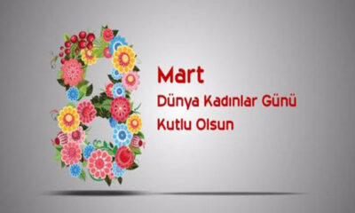 8 Mart DÜNYA  KADINLAR GÜNÜ
