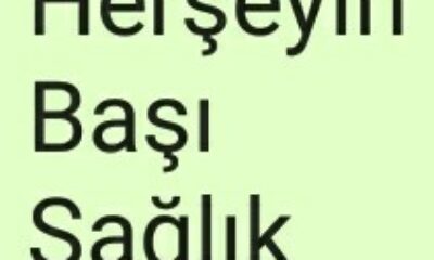 Herşeyin Başı Sağlık