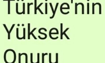 Türkiye’nin Yüksek Onuru