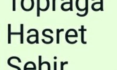 TOPRAĞA HASRET ŞEHİR