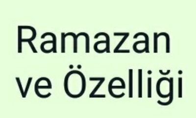 Ramazan ve Özelliği