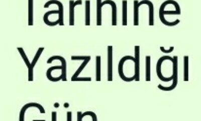 Tarihin Yazıldığı Gün