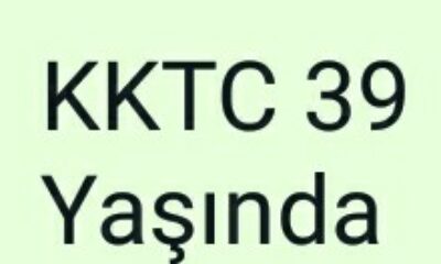 Kuzey Kıbrıs Türk Cumhuriyeti 39 Yaşında
