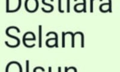 DOSTLARA SELAM  OLSUN