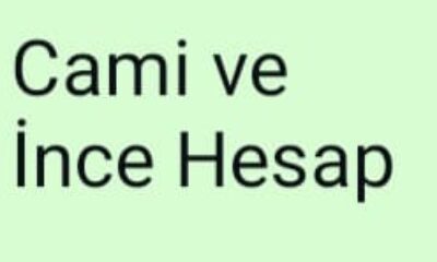 CAMİ VE İNCE HESAP