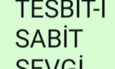 TESBİT-İ SABİT SEVGİ
